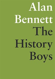 The History Boys (Alan Bennett)