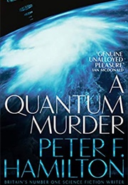 A Quantum Murder (Peter F Hamilton)