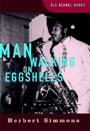 Man Walking on Eggshells (Herbert Simmons)