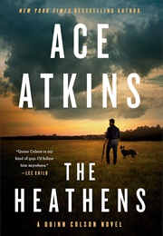 The Heathens (Ace Atkins)
