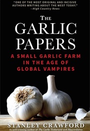 The Garlic Papers (Stanley Crawford)