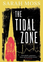 The Tidal Zone (Sarah Moss)