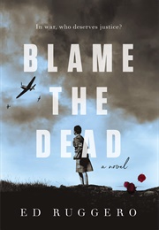 Blame the Dead (Ed Ruggero)