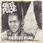 Steel Pulse, 'Ku Klux Klan'