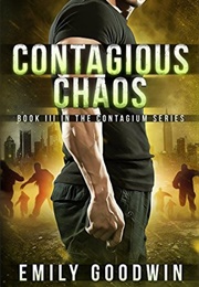 Contagious Chaos (Emily Goodwin)