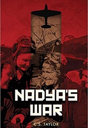 Nadya's War (C.S. Taylor)