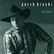 No Fences (Garth Brooks, 1990)