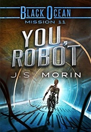 You, Robot (J.S. Morin)