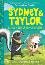 Sydney & Taylor Explore the Whole Wide World (Jacqueline Davies)