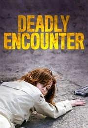 A Deadly Encounter (2004)