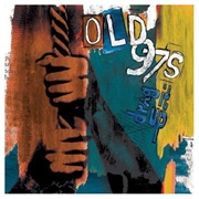 Won't Be Home - Old 97'S