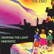 The Enid - Tripping the Light Fantastic
