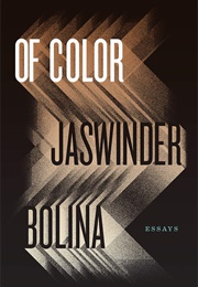 Of Color (Jaswinder Bolina)