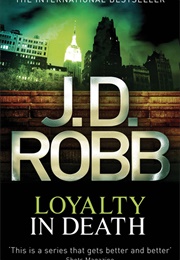 Loyalty in Death (J. D. Robb)