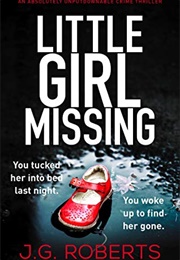 Little Girl Missing (J.G. Roberts)