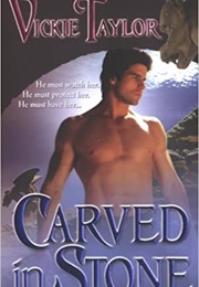 Carved in Stone (Vickie Taylor)