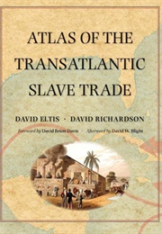 Atlas of the Transatlantic Slave Trade (David Eltis)