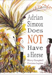 Adrian Simcox Does NOT Have a Horse (Marcy Campbell)