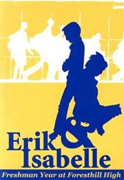 Erik & Isabelle: Freshman Year at Foresthill High (Kim Wallace)