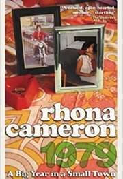 1979 a Big Year in a Small Town (Rhona Cameron)