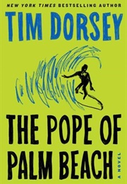 The Pope of Palm Beach (Tim Dorsey)