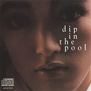 Dip in the Pool - Dip in the Pool