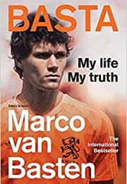 Basta My Life My Truth (Marco Van Basten)