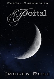 Portal (Portal Chronicles, #1) (Imogen Rose)