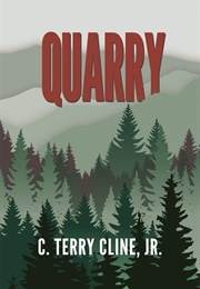 Quarry (C. Terry Cline, Jr.)