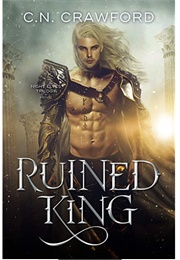 Ruined King (C.N. Crawford)