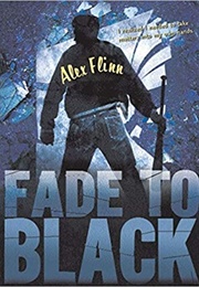 Fade to Black (Alex Flinn)