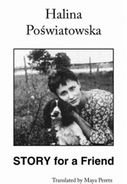 Story for a Friend (Halina Poswiatowska)