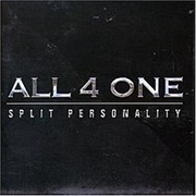 Split Personality by All-4-One