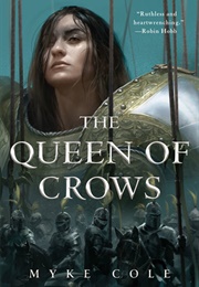 The Queen of Crows (The Sacred Throne #2) (Myke Cole)