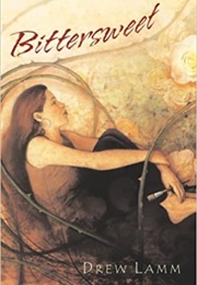 Bittersweet (Drew Lamm)