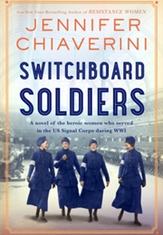 Switchboard Soldiers (Jennifer Chiaverini)