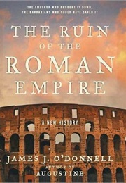 Ruin  of the Roman Empire (J.J. O&#39;Donnell)