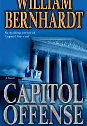 Capitol Offense (William Bernhardt)