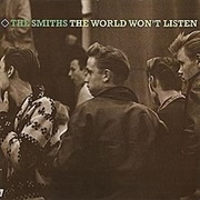 The Smiths - The World Won't Listen