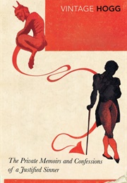 The Private Memoirs and Confessions of a Justified Sinner (James Hogg)