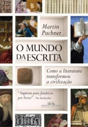 O Mundo Da Escrita (Martin Puchner)