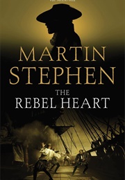 The Rebel Heart (Martin Stephen)