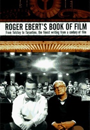 Roger Ebert's Book of Film: From Tolstoy to Tarantino, the Finest Writing From a Century of Film (Various)