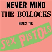 The Sex Pistols - Never Mind the Bollocks, Here's the Sex Pistols (1977)