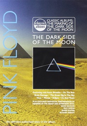 Classic Albums: Pink Floyd - The Dark Side of the Moon (2003)