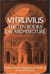 Vitruvius: The Ten Books of Architecture (Vitruvius Tr. Morgan M.H.))
