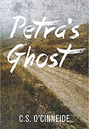 Petra's Ghost (C.S. O'Cinneide)