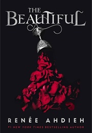 The Beautiful (Reneé Ahdeih)