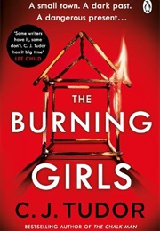The Burning Girls (C J Tudor)
