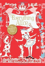 Everything Alice (Hannah Read-Baldrey)